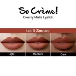 Nykaa So Creme! Creamy Matte Lipstick Let It Snooze 3